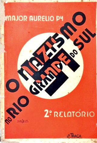 O Nazismo No Rio Grande do Sul (2º Relatório)
