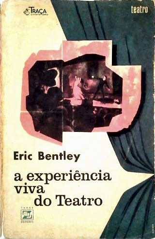 A Experiência Viva do Teatro