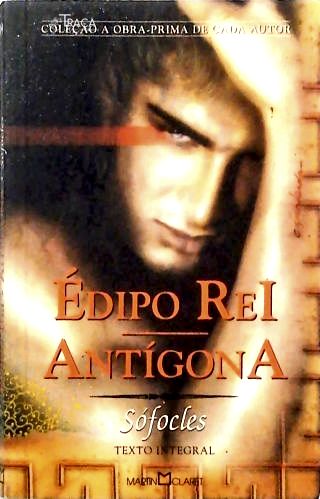 Édipo Rei - Antígona