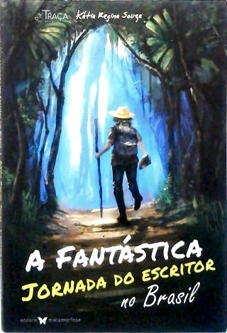 A Fantástica Jornada do Escritor No Brasil