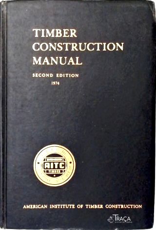 Timber Construction Manual