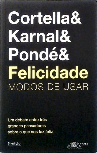 Felicidade: Modos de Usar