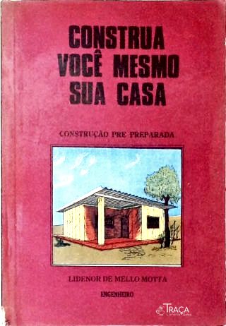 Construa Você Mesmo Sua Casa
