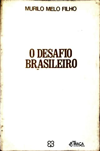 O Desafio Brasileiro