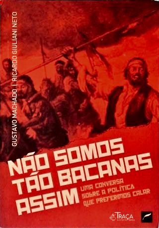 Não Somos Tão Bacanas Assim