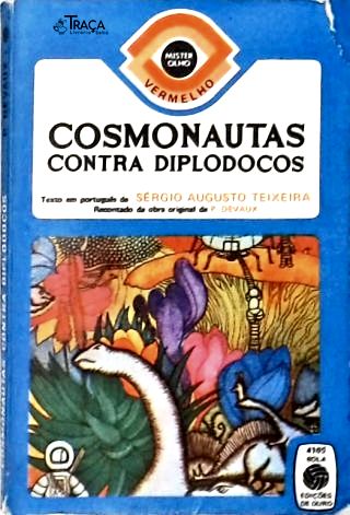 Cosmonautas Contra Diplodocos (adaptado)