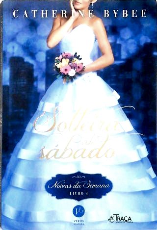 Solteira Até Sábado - Livro 4