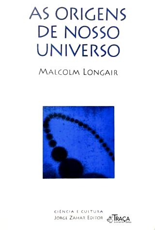 As Origens de Nosso Universo