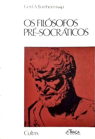 Os Filosófos Pré-socráticos