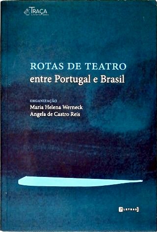 Rotas de Teatro Entre Brasil e Portugal