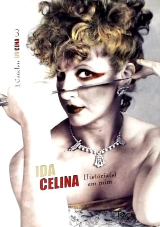 Ida Celina: História(s) em Mim
