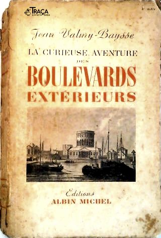 La Curieuse Aventure Des Boulevard Extérieurs
