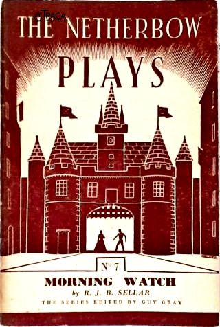 Morning Watch: The Netherbow Plays