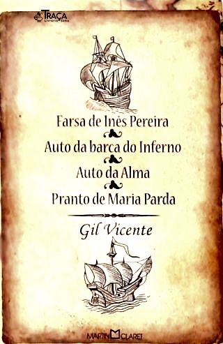 Farsa de Inês Pereira - Auto da Barca do Inferno - Auto da Alma