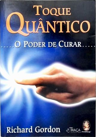 Toque Quântico: o Poder de Curar