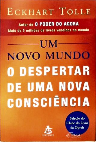 Um Novo Mundo: o Despertar de Uma Nova Consciência