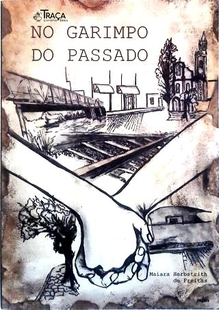 No Garimpo do Passado