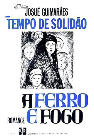 A Ferro e Fogo: Tempo de Solidão - Vol. 1