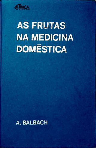 As Frutas Na Medicina Doméstica