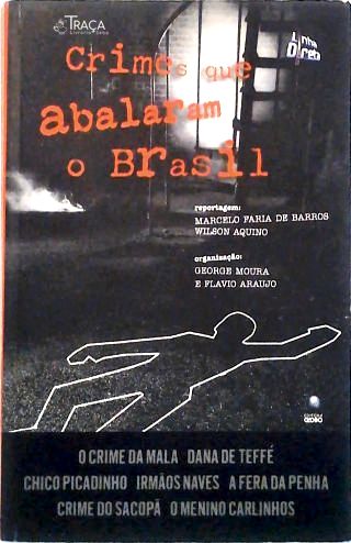 Crimes Que Abalaram o Brasil