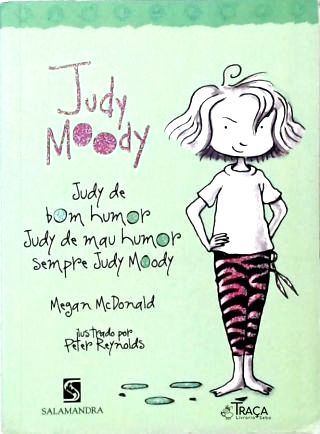 Judy de Bom Humor, Judy de Mau Humor, Sempre Judy Moody