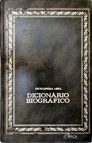 Dicionário Biográfico - em 2 Volumes