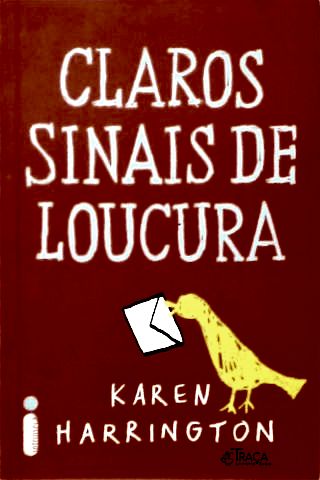 Claros Sinais de Loucura