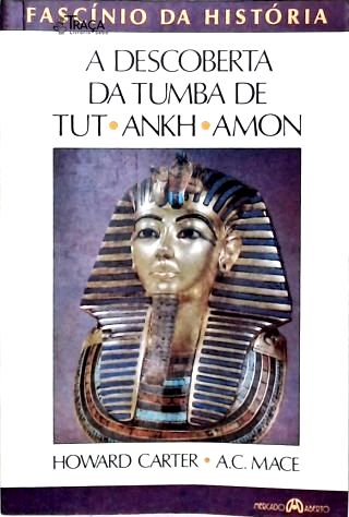 A Descoberta da Tumba de Tutankhamon