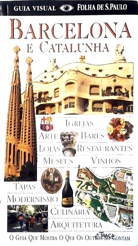Guia Visual Folha de São Paulo: Barcelona e Catalunha