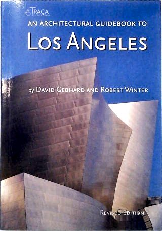 An Architectural Guidebook To Los Angeles