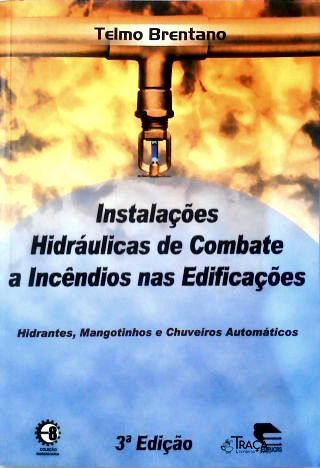 Instalações Hidráulicas de Combate a Incêncios Na Edificações