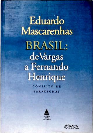 Brasil: de Vargas a Fernando Henrique
