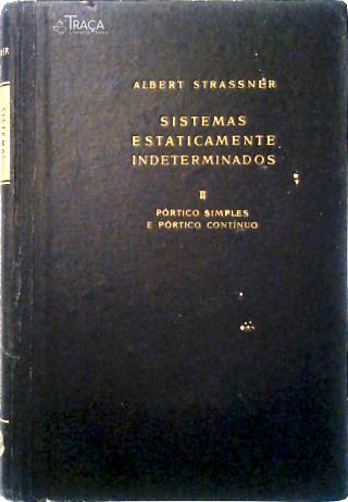 Sistemas Estatisticamente Indeterminados - Vol. 2