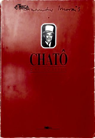 Chatô, o Rei do Brasil