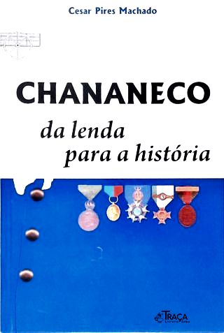 Chananeco: Da Lenda Para A História