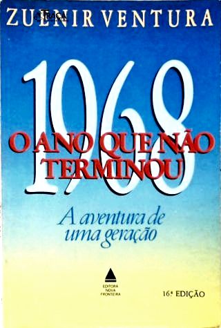 1968: o Ano Que Não Terminou