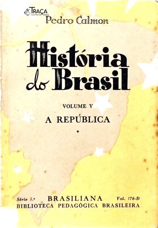 História do Brasil - Vol. 5