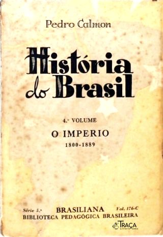 História do Brasil - Vol. 4