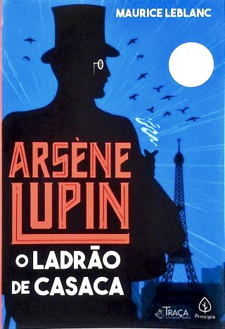 Arsène Lupin, o Ladrão de Casaca