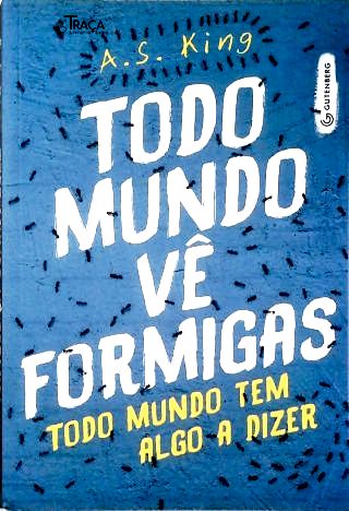 Todo Mundo Vê Formigas