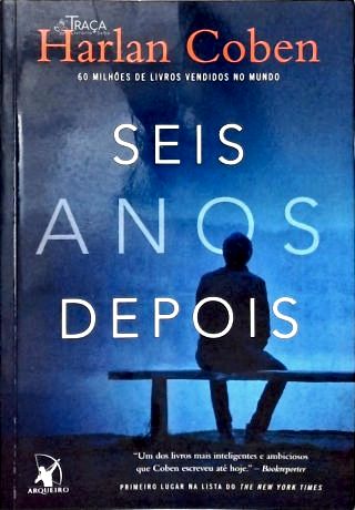 Seis Anos Depois