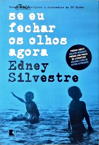 Se Eu Fechar os Olhos Agora