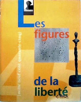 Les Figures de la Liberté