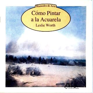 Cómo Pintar a La Acuarela