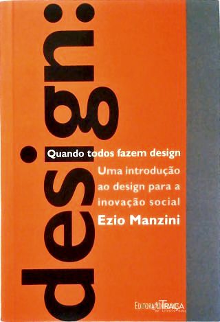 Design: Quando Todos Fazem Design