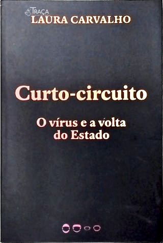 Curto-circuito: o Vírus e a Volta do Estado