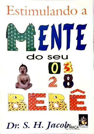 Estimulando a Mente do Seu Bebê