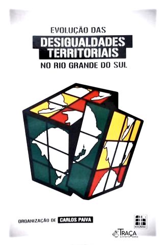 Evolução das Desigualdades Territoriais No Rio Grande do Sul