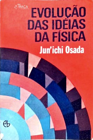 Evolução das Idéias da Física