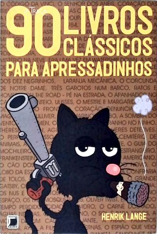 90 Livros Clássicos para Apressadinhos